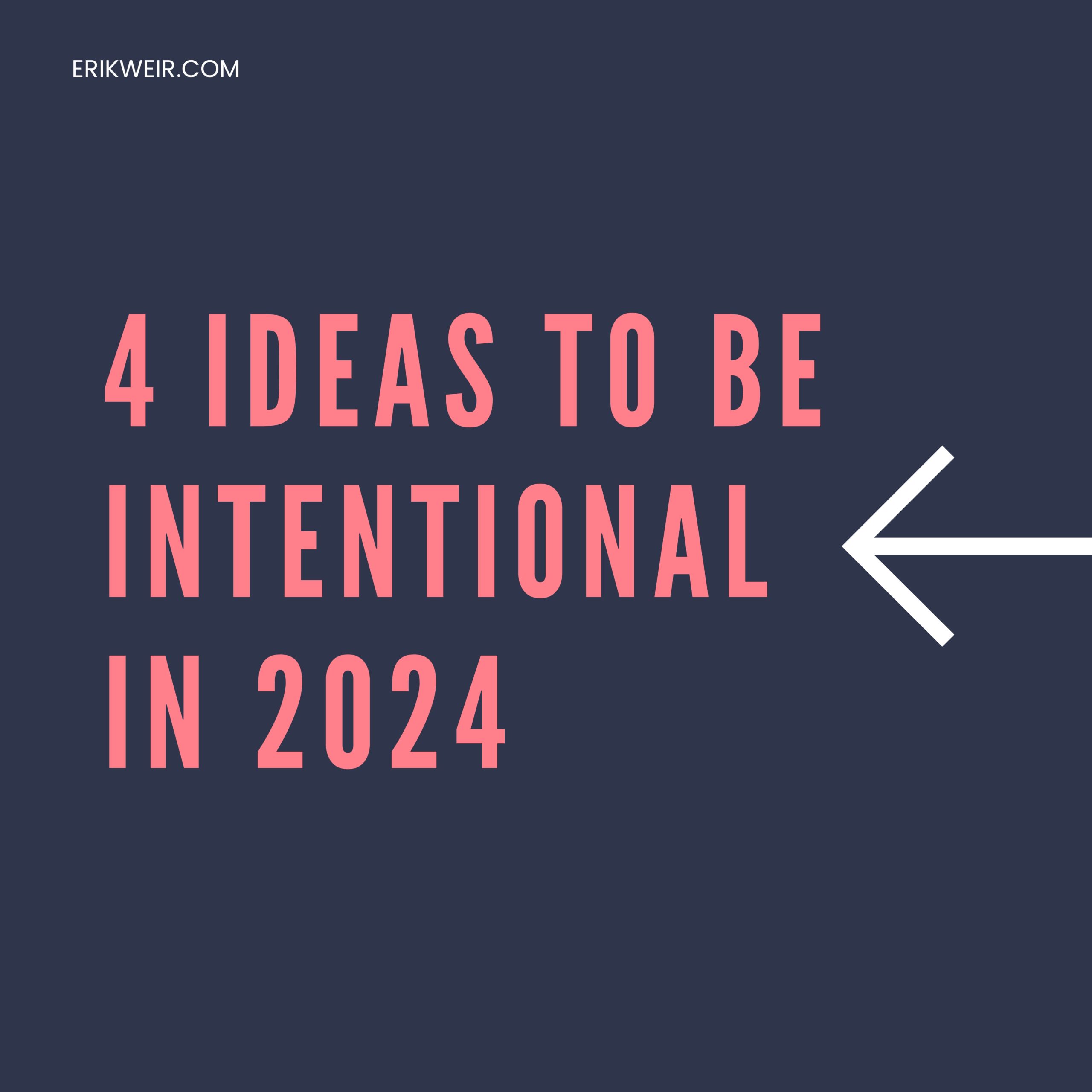 Be Intentional in 2024